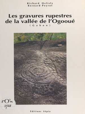 cover image of Les gravures rupestres de la vallée de l'Ogooué (Gabon)